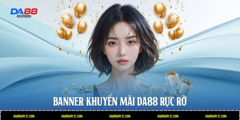 Banner khuyến mãi Da88 rực rỡ 