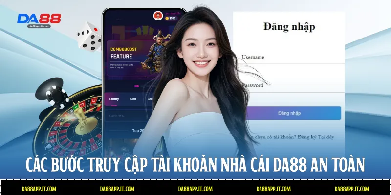 Các bước truy cập tài khoản nhà cái Da88 an toàn 