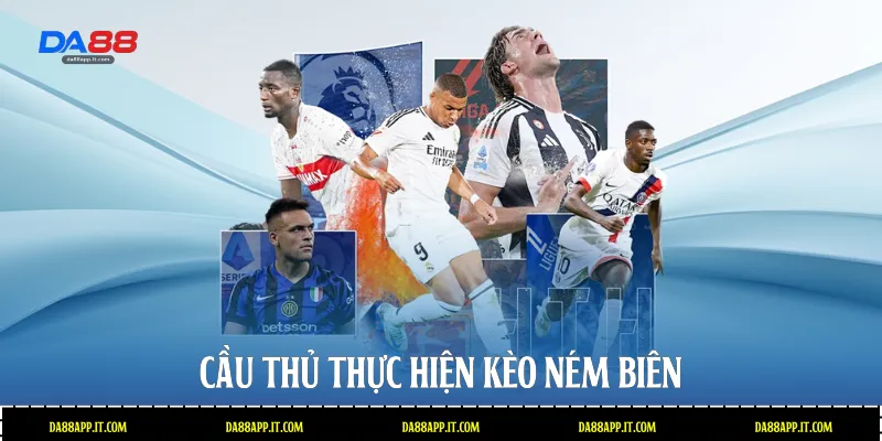 Cầu thủ thực hiện kèo ném biên 