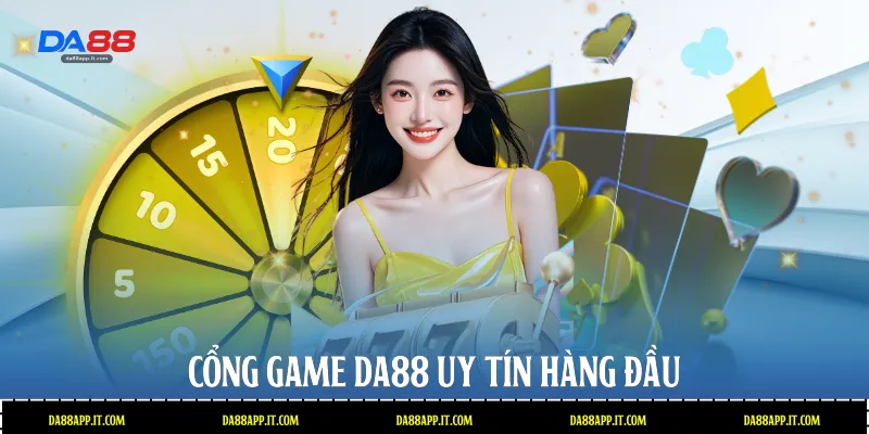 Cổng game Da88 uy tín hàng đầu
