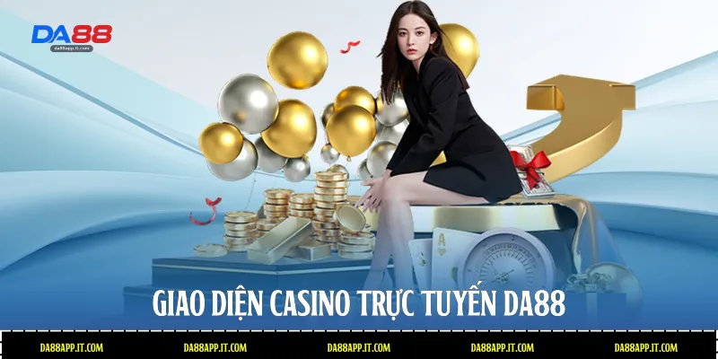 Giao diện casino trực tuyến Da88 